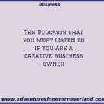10 podcasts that you must lisen to if you are a creative business owner