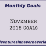 My Goals for Nov 2018.