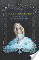 Audio Review: Alice in Zombieland (White Rabbit Chronicles #1) by Gena Showalter (Goodreads Author),  Natalie Gold (Narrator)