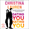 Audio Review: Dating You / Hating You by Christina Lauren (Goodreads Author),  Shayna Thibodeaux (Narrator ), Deacon Lee (Narrator)