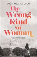 Review: The Wrong Kind of Woman by Sarah McCraw Crow