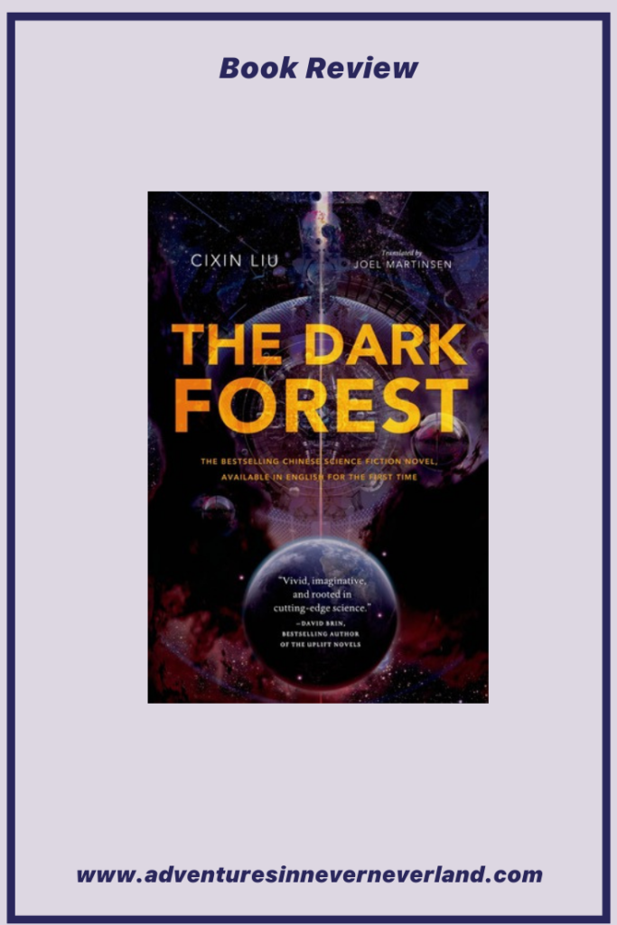 Review: The Dark Forest (Remembrance of Earth's Past #2) by Liu Cixin  (Goodreads Author), Joel Martinsen (Translator) – Adventures in Never Never  Land