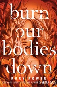 Audio Book Review: Burn Our Bodies Down by Rory Power