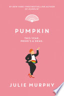 Review: Pumpkin  Julie Murphy