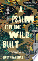 Review: A Psalm for the Wild-Built (Monk and Robot #1) by Becky Chambers