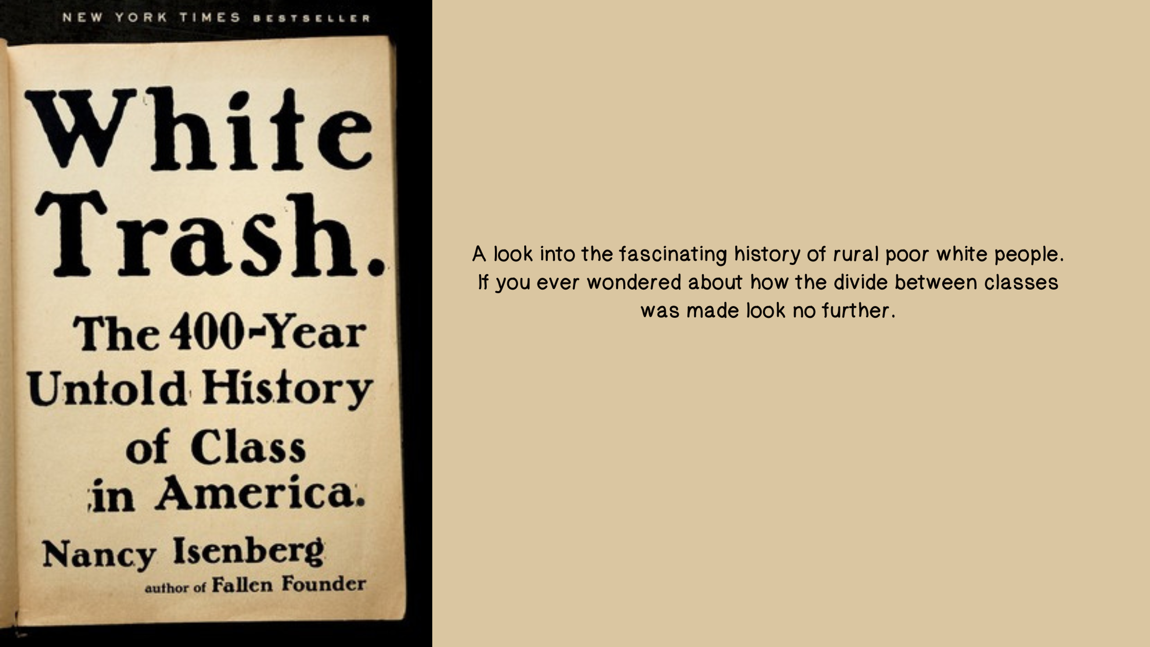 The history of White Trash from Nancy Isenberg book WHITE TRASH: The  400-Year Untold History of Class in America