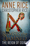 The Reign of Osiris  Anne Rice ,  Christopher Rice